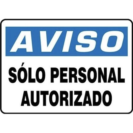Accuform SPANISH OSHA AVISO Safety Sign SOLO SHMADC800XV